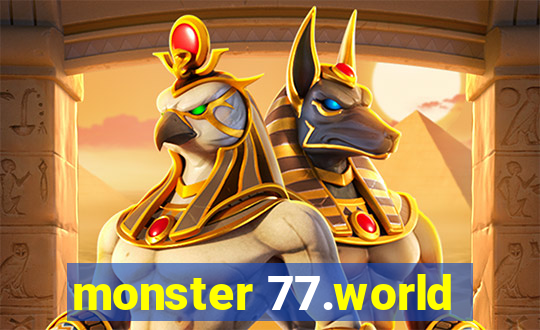 monster 77.world